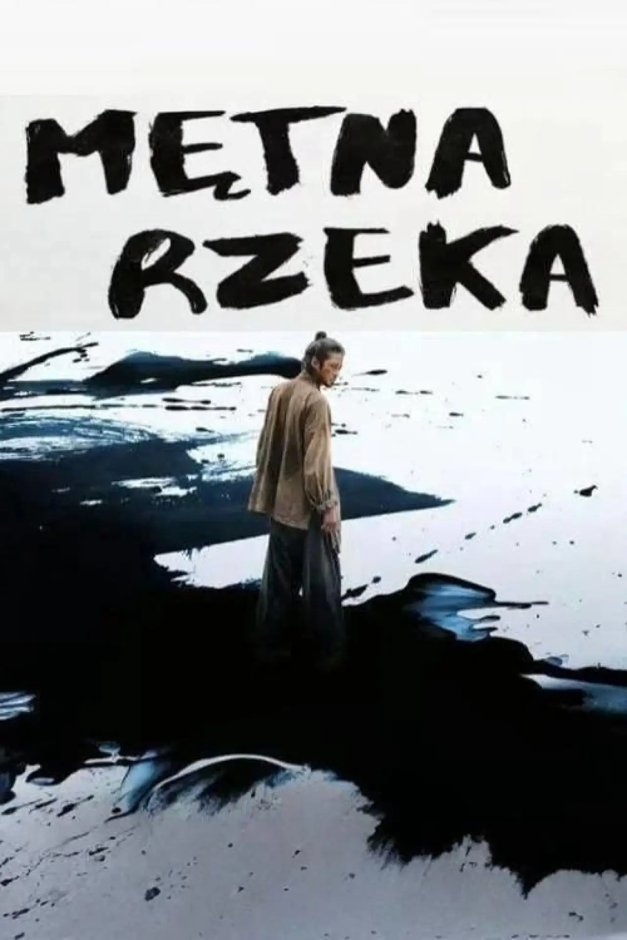 Plakat serialu "Mętna rzeka"