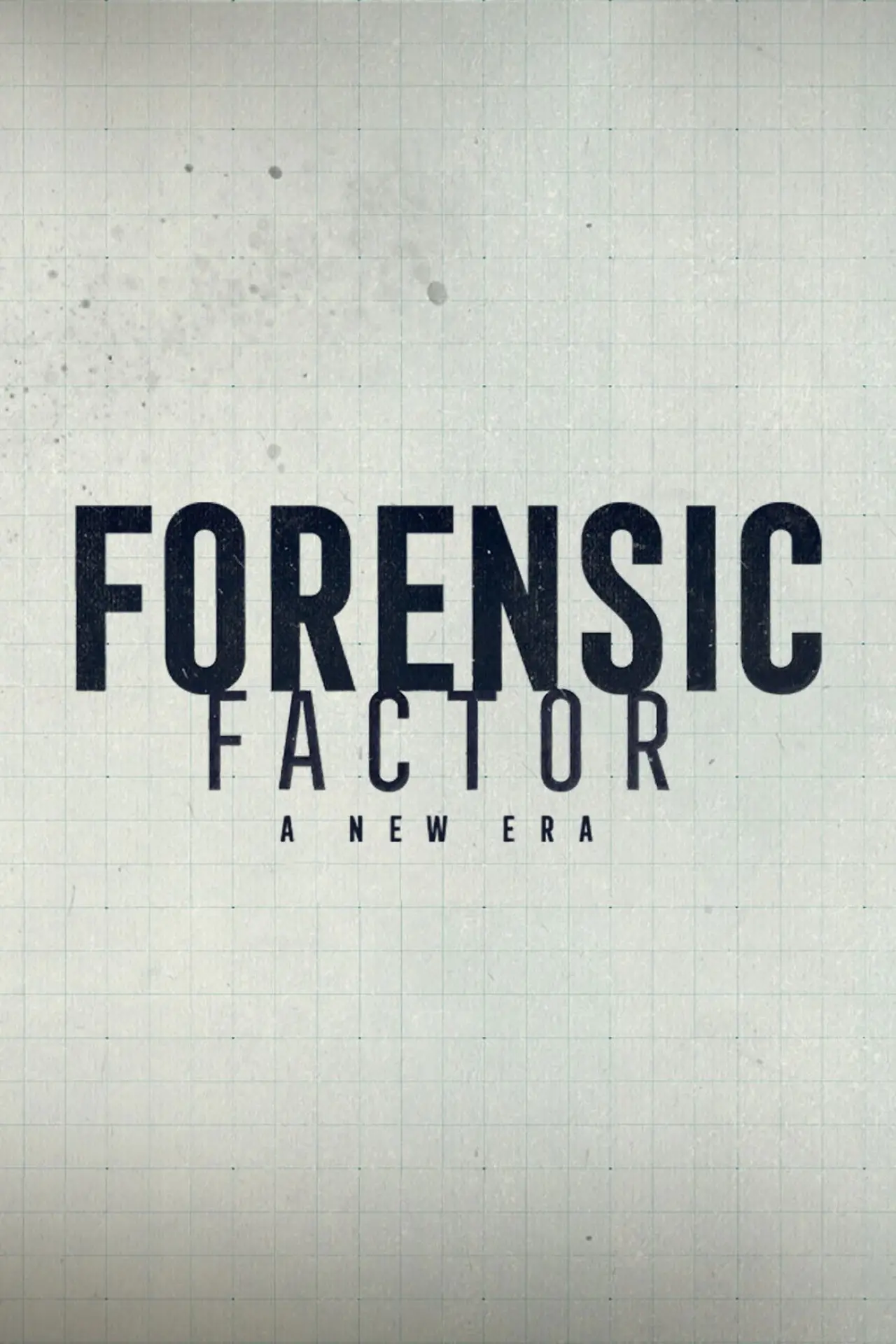 Plakat serialu "Forensic Factor: Nowa era"