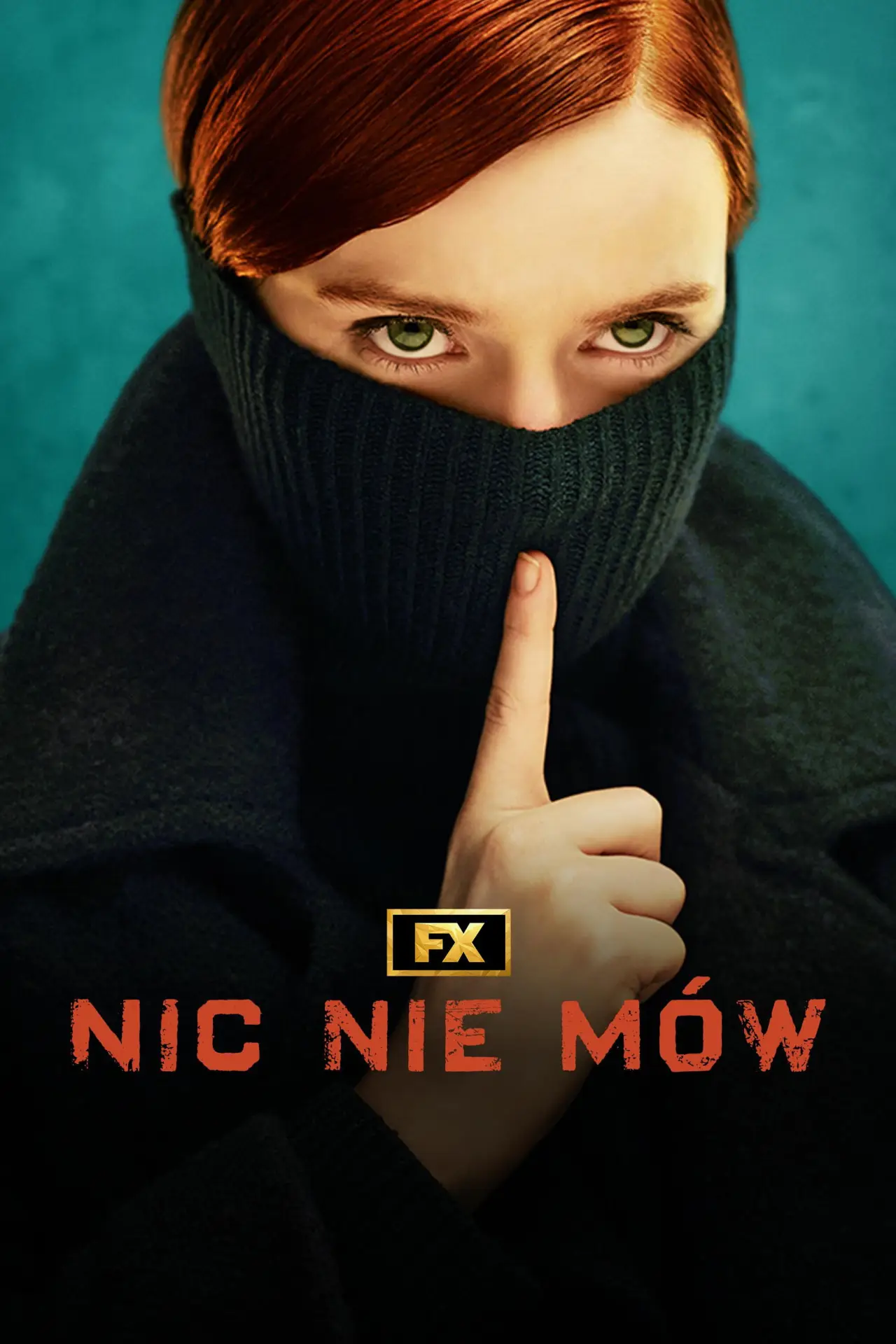 Plakat serialu "Nic nie mów"