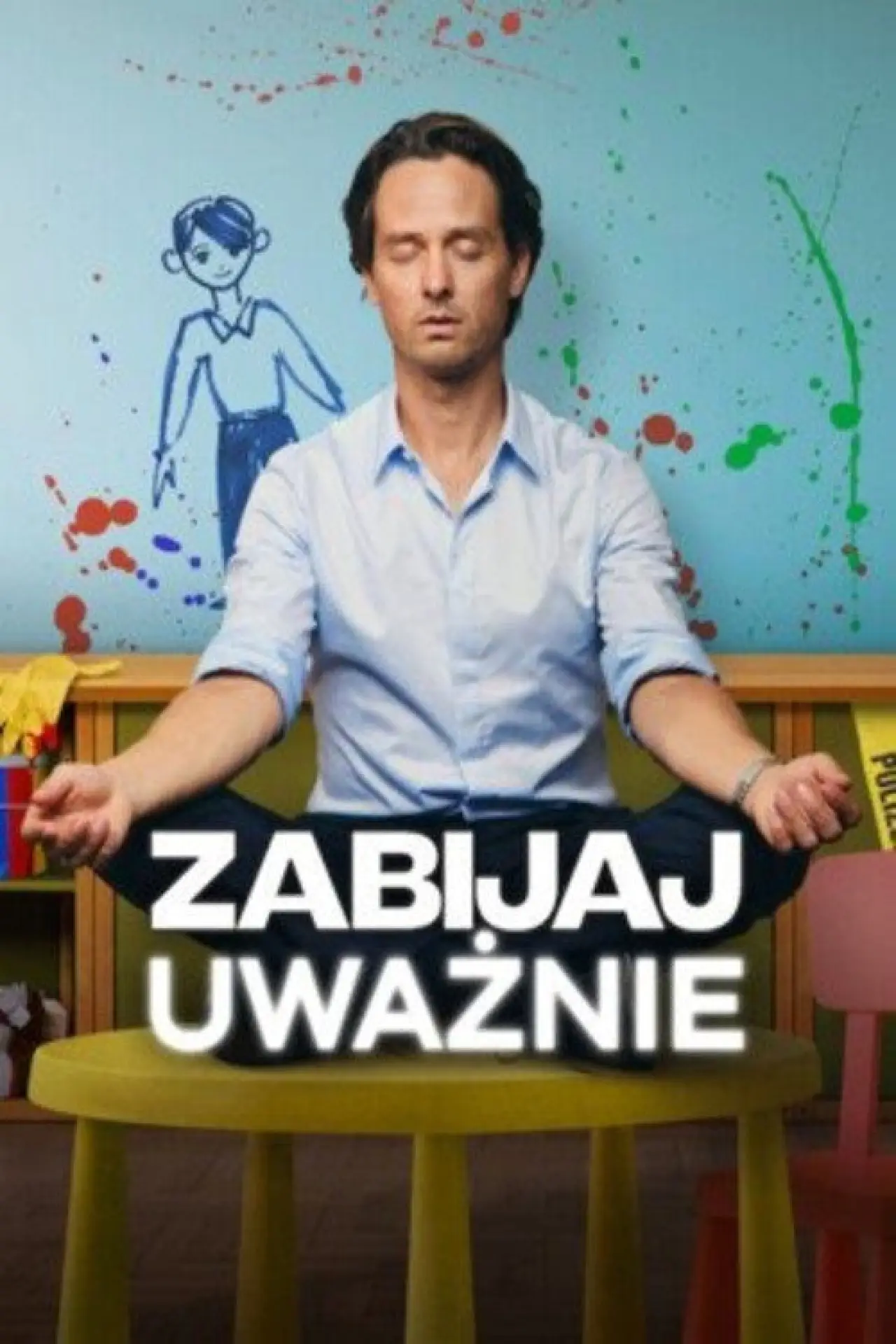 Постер к сериалу "Zabijaj uważnie"