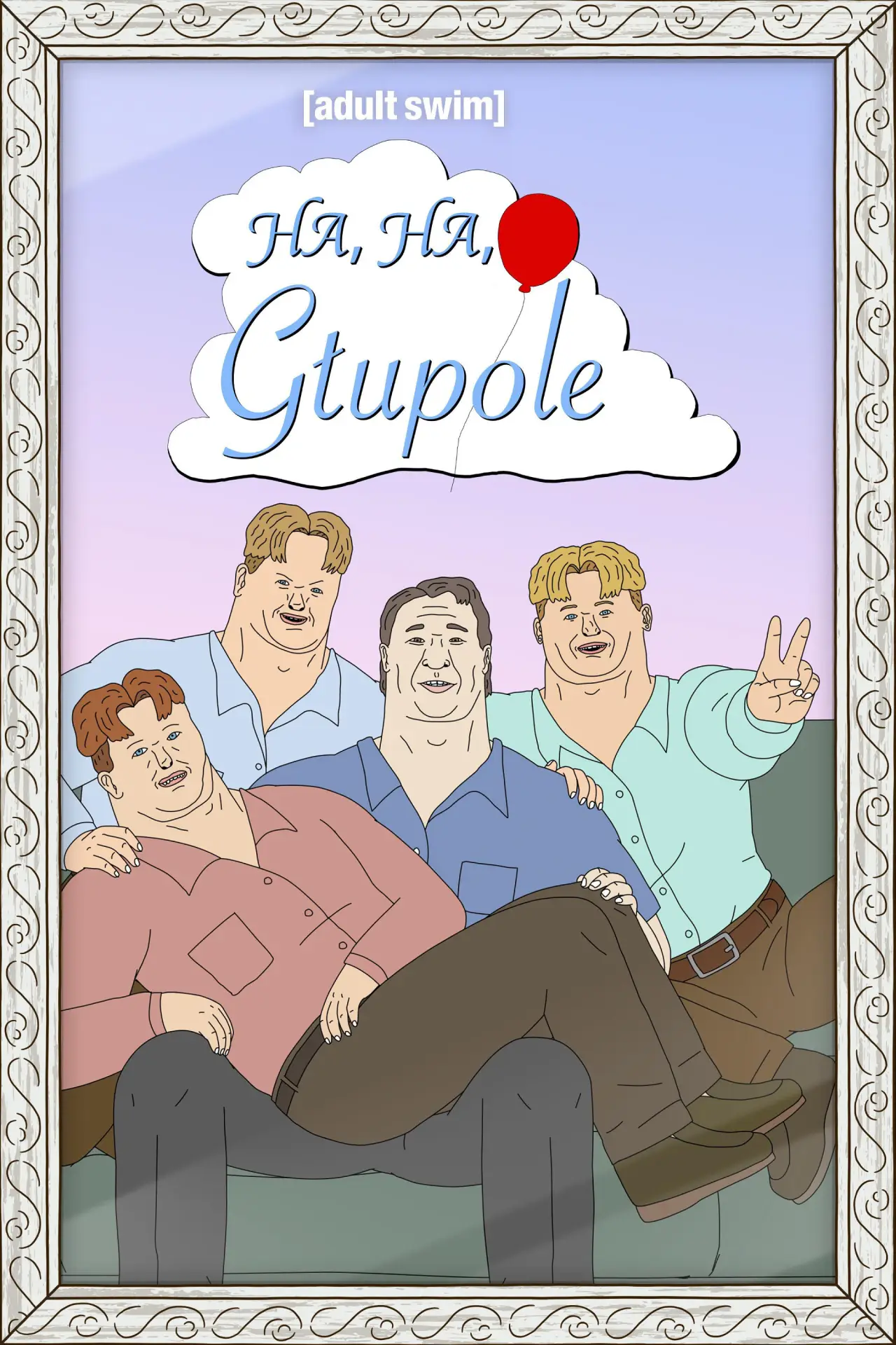 Plakat serialu "Ha, ha, głupole"