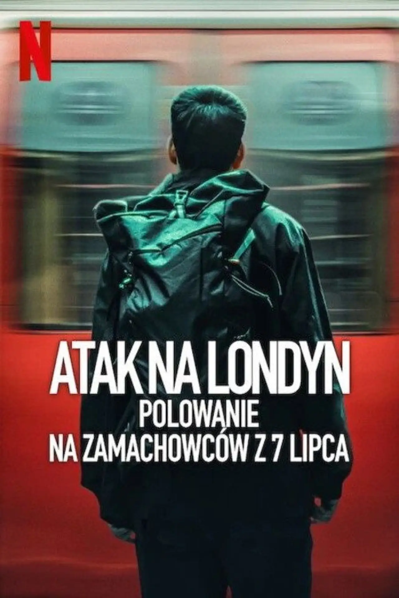 Plakat serialu "Atak na Londyn: Polowanie na zamachowców z 7 lipca"