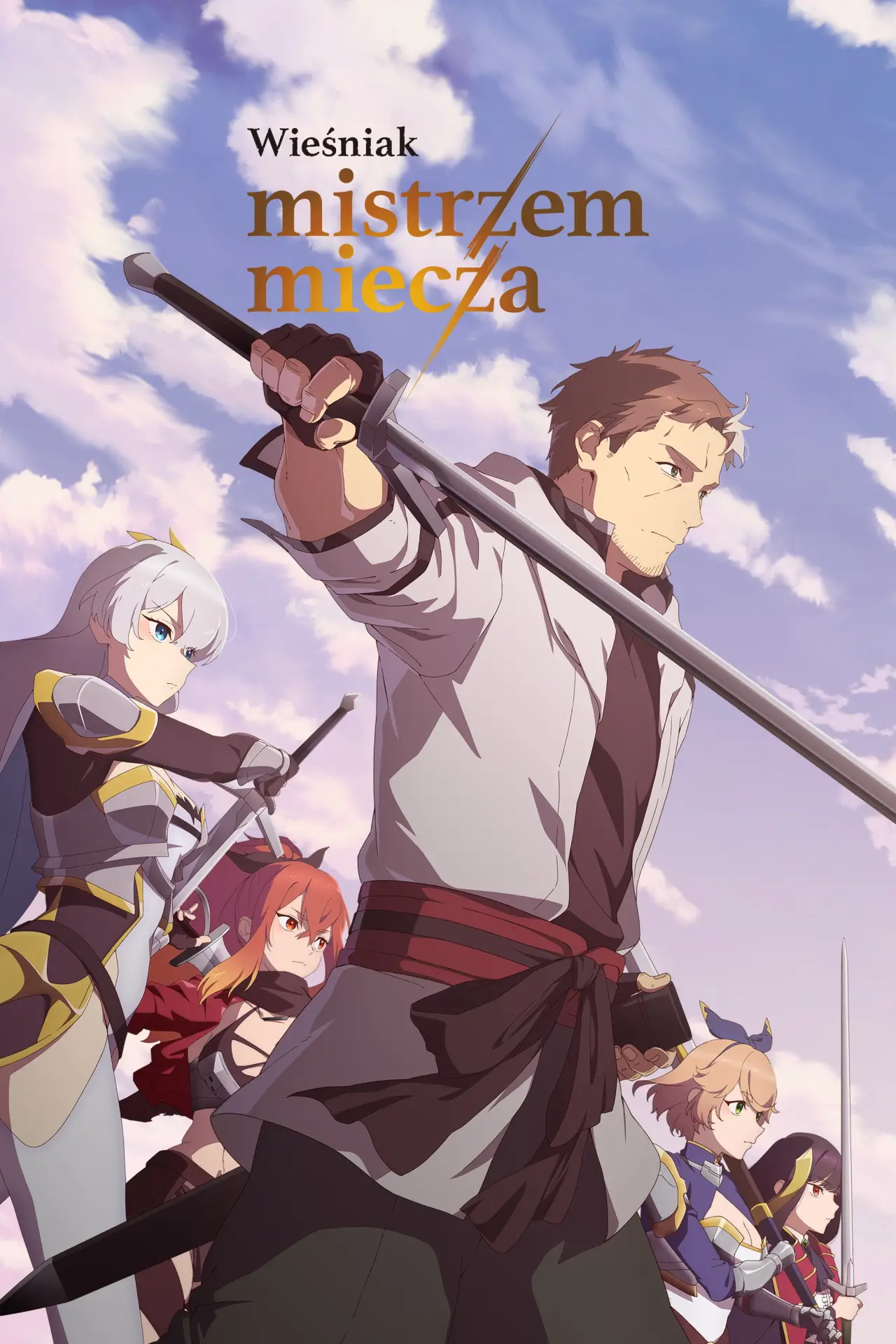 Постер к сериалу "Wieśniak mistrzem miecza"