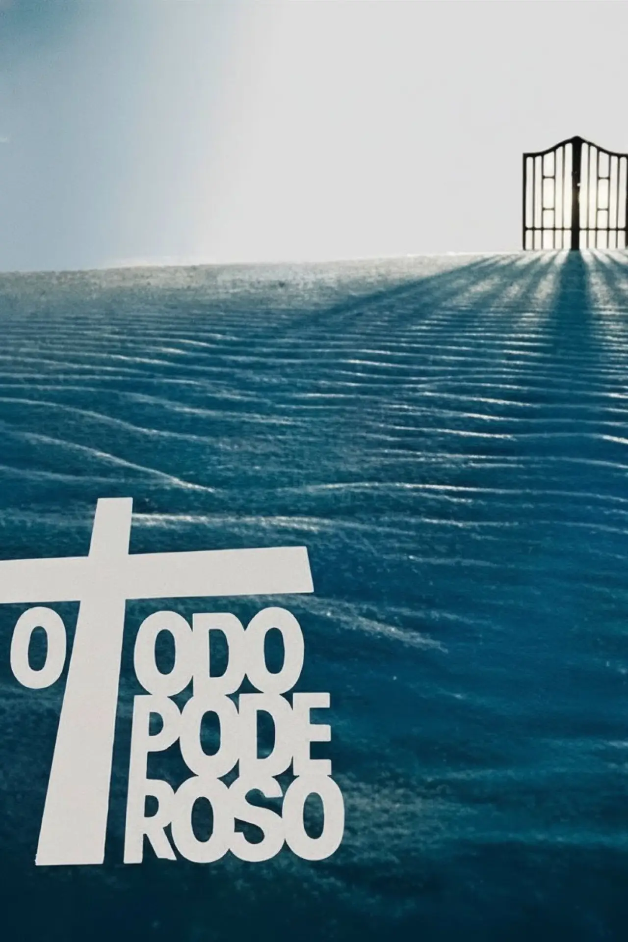 Plakat serialu "O Todo Poderoso"
