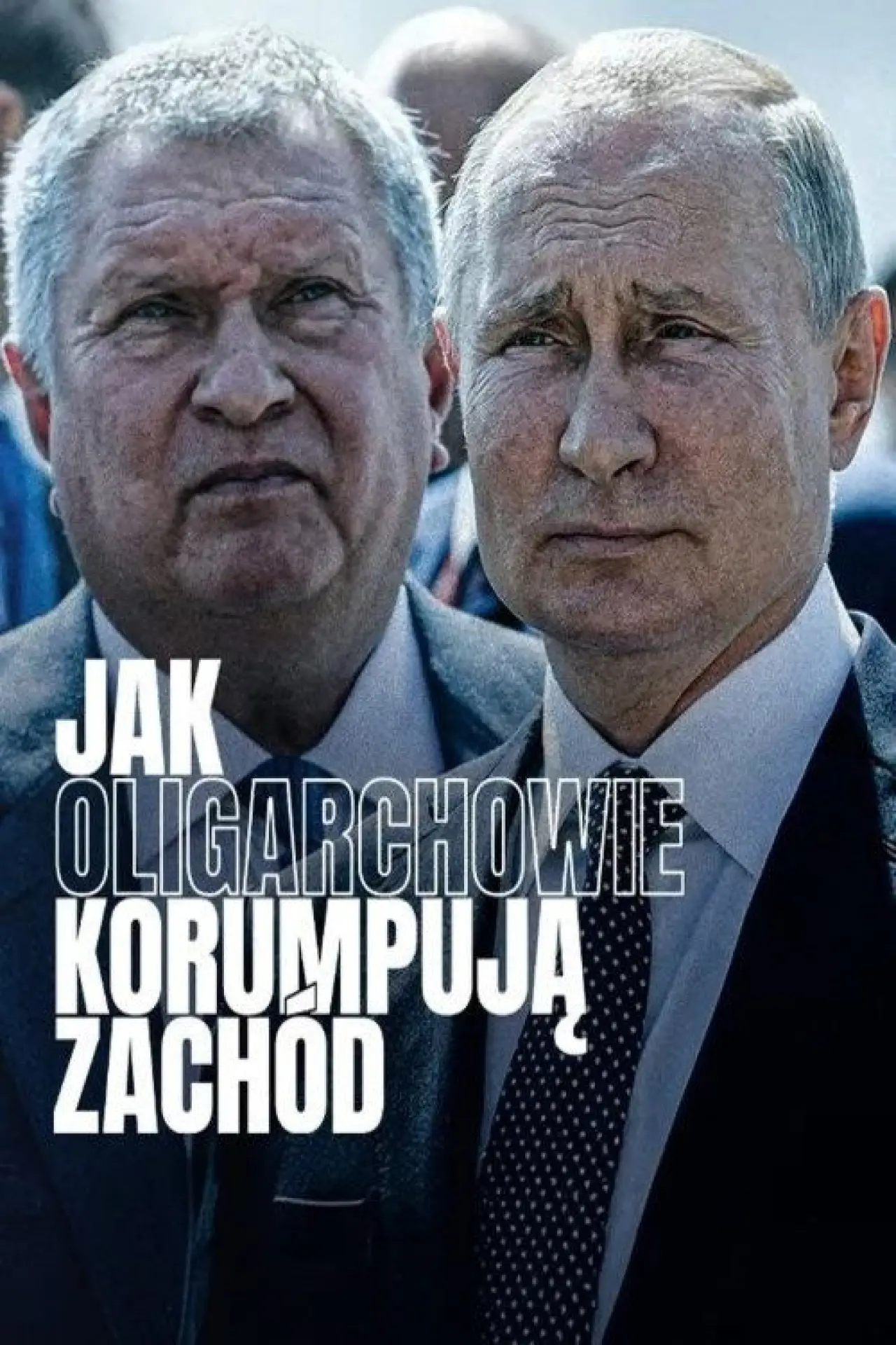 Plakat serialu "Jak oligarchowie korumpują Zachód"