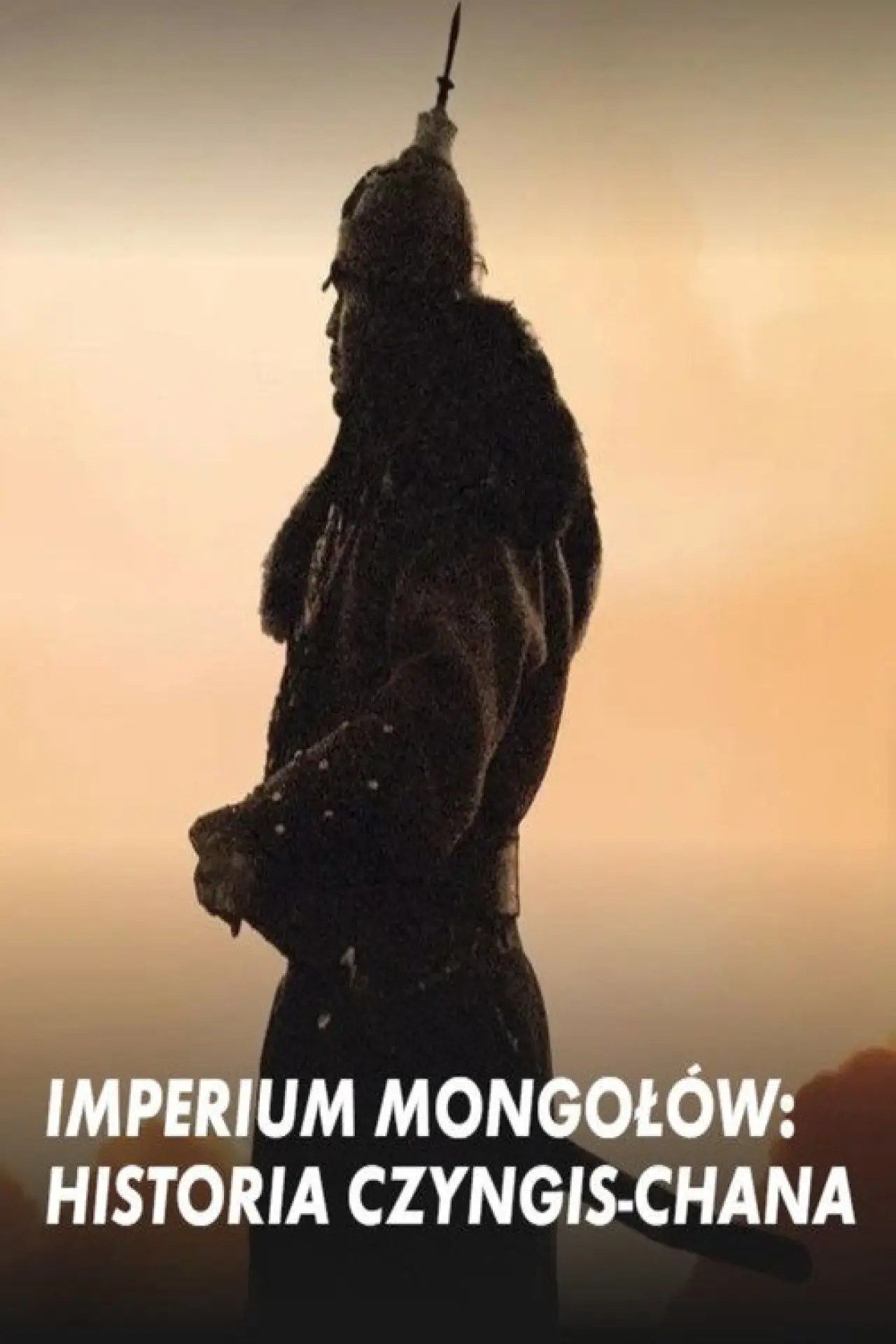 Plakat serialu "Imperium Mongołów: Historia Czyngis-chana"