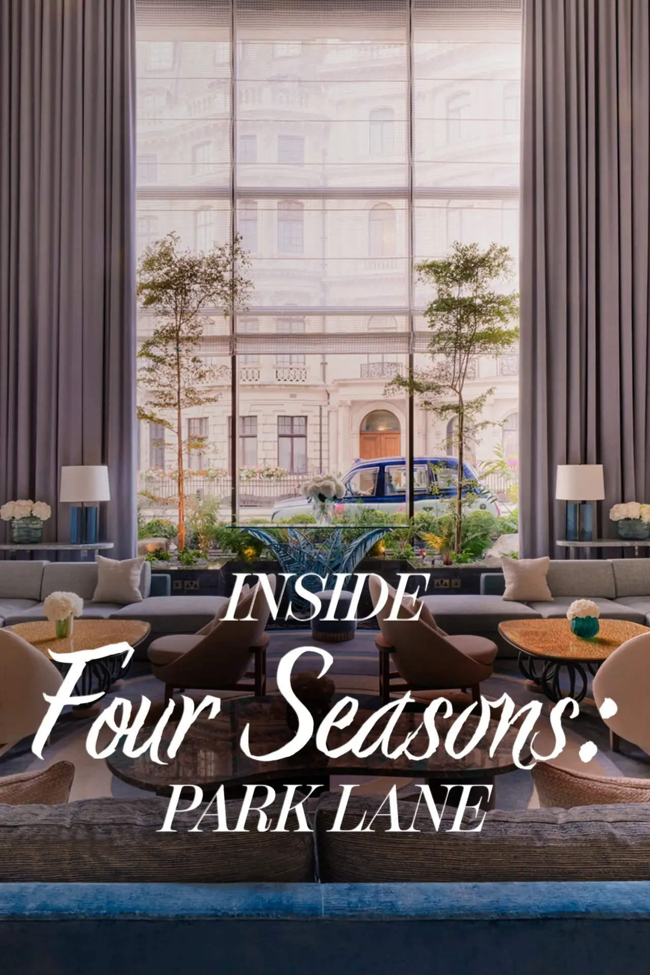 Plakat serialu "Inside the Four Seasons: Park Lane"