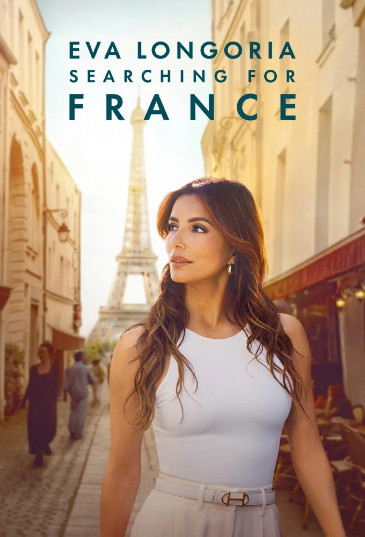 Plakat serialu "Eva Longoria: Searching for France"