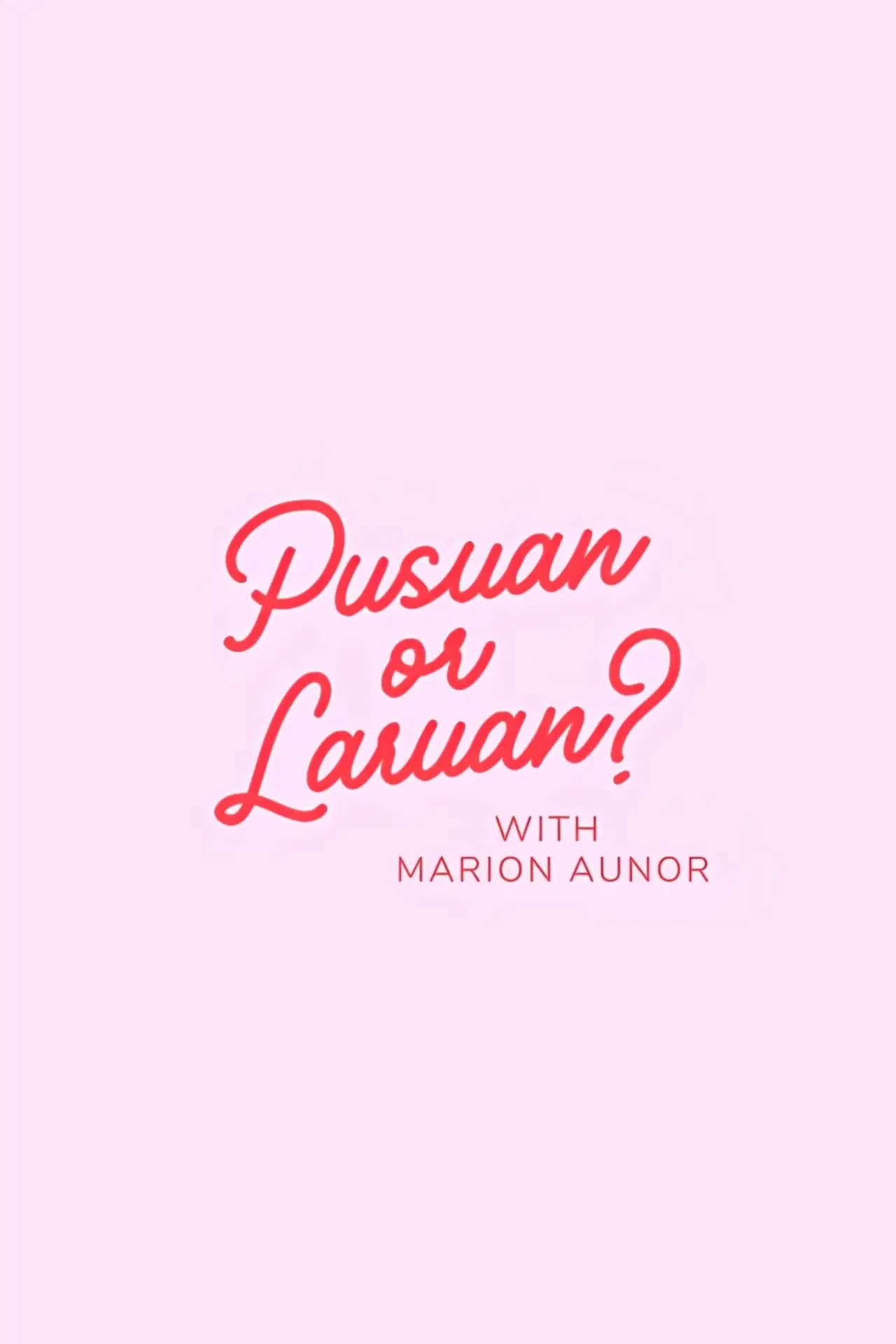 Plakat serialu "Pusuan or Laruan?"