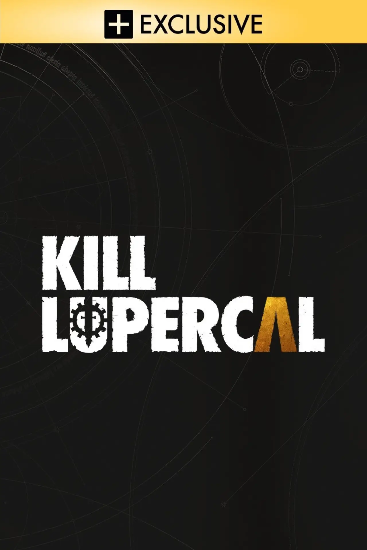 Plakat serialu "Kill Lupercal"