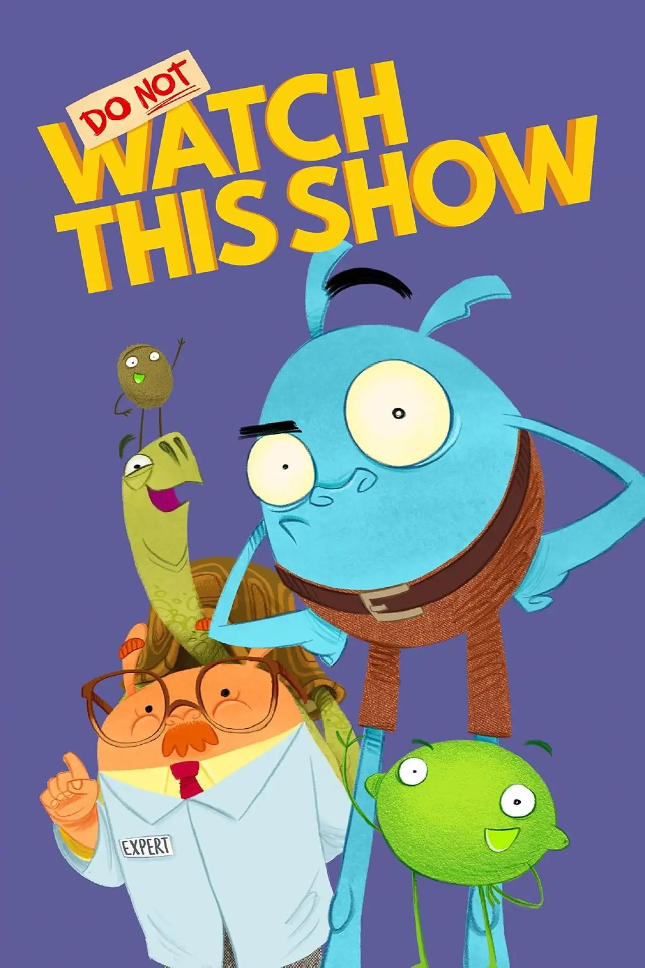 Постер к сериалу "Do Not Watch This Show"