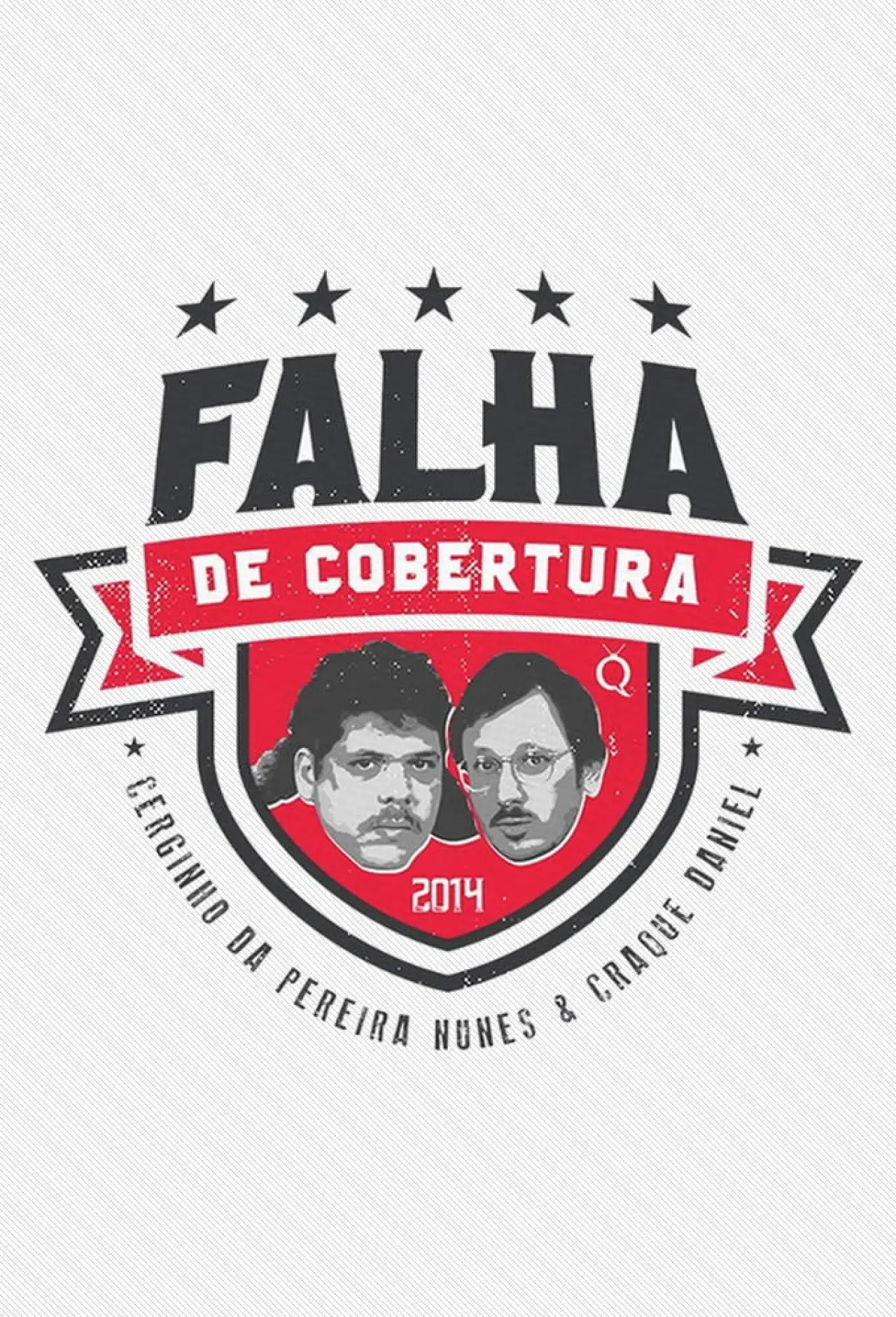 Plakat serialu "Falha de Cobertura"