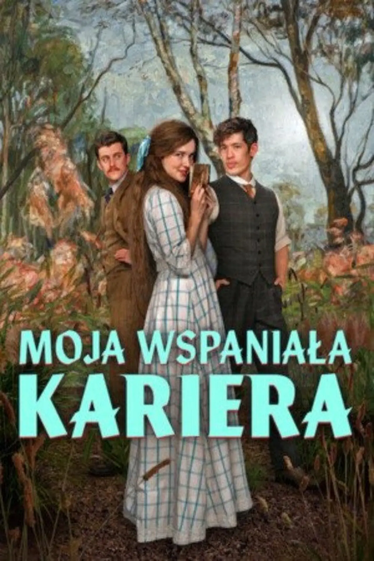 Постер к сериалу "Moja wspaniała kariera"