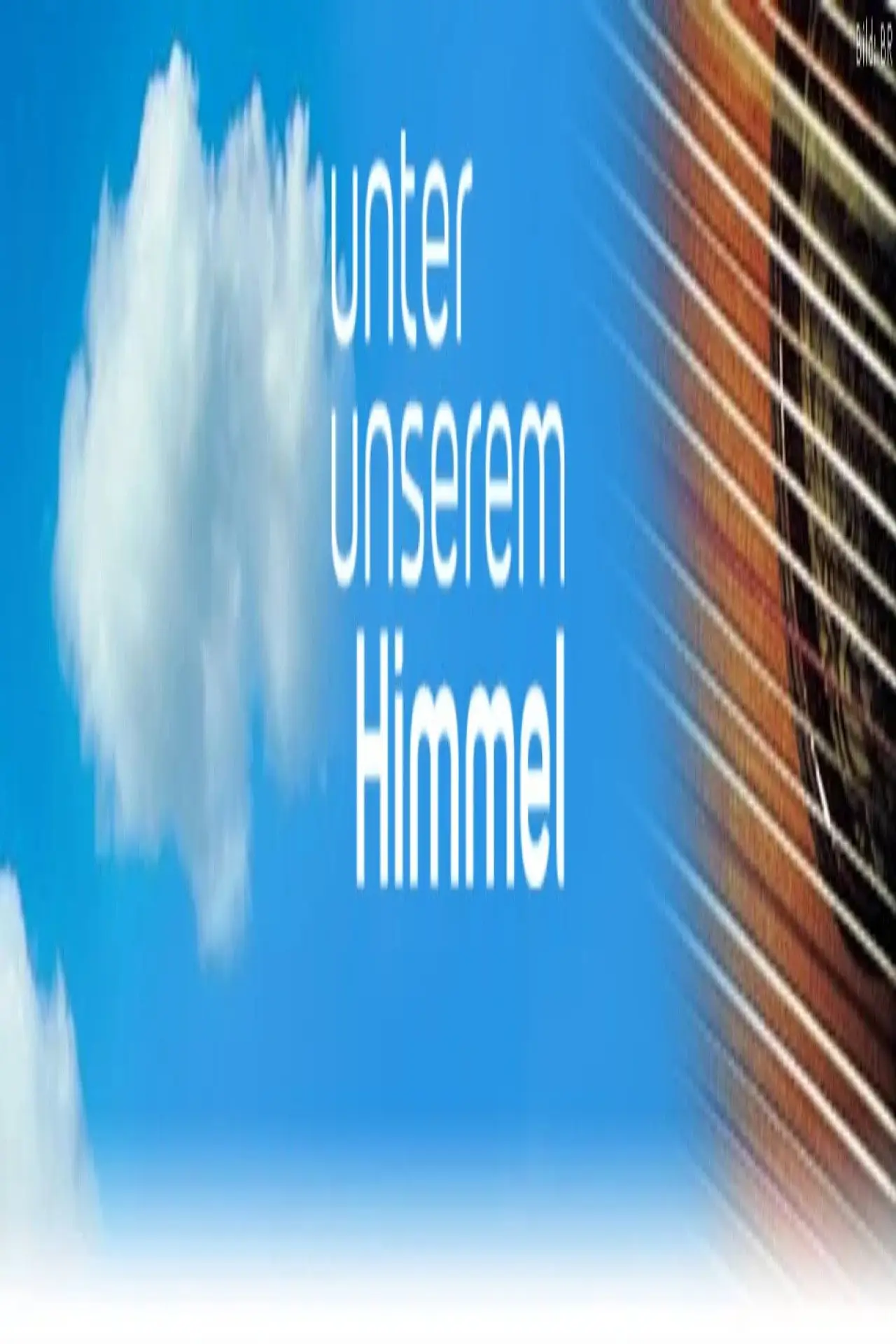 Plakat serialu "Unter unserem Himmel"