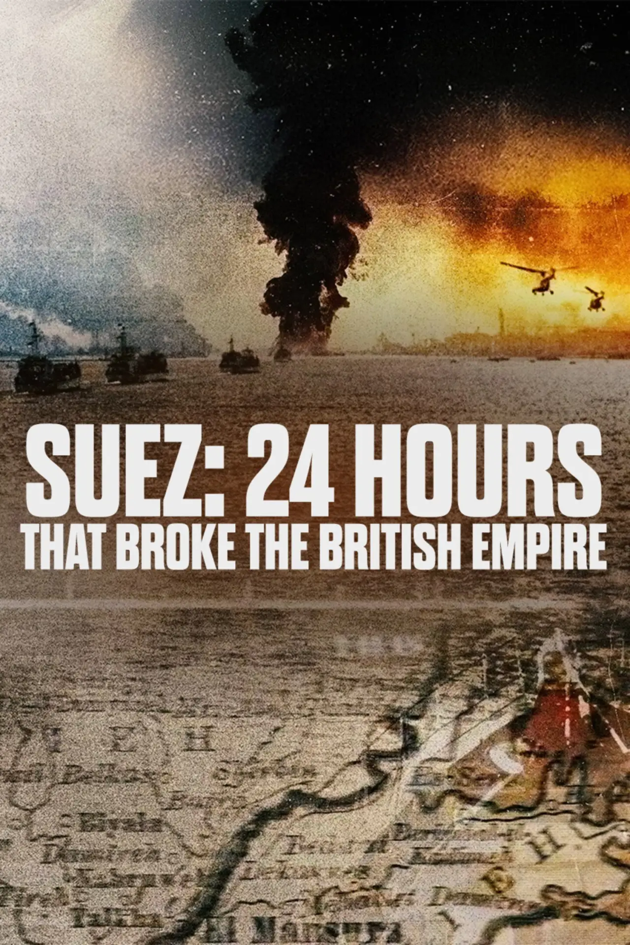 Plakat serialu "Suez: 24 Hours That Broke the British Empire"