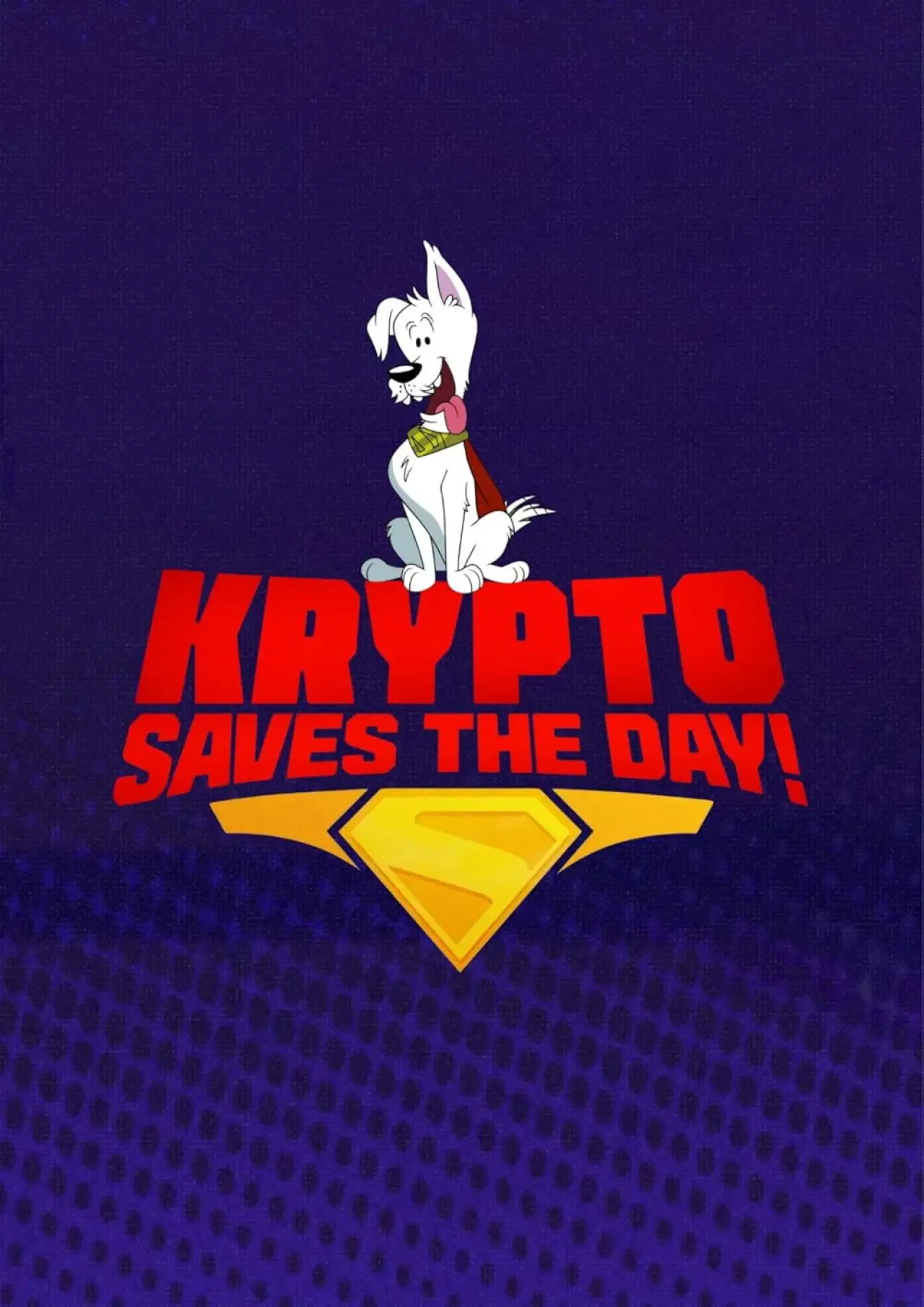 Plakat serialu "Krypto Saves the Day!"