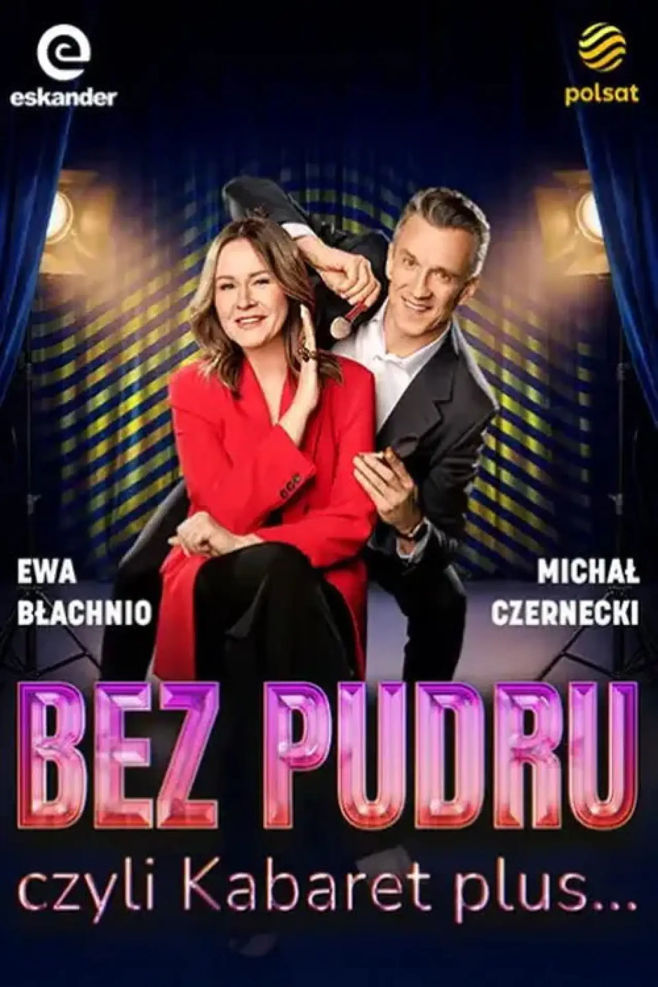 Plakat serialu "Bez pudru, czyli kabaret plus…"