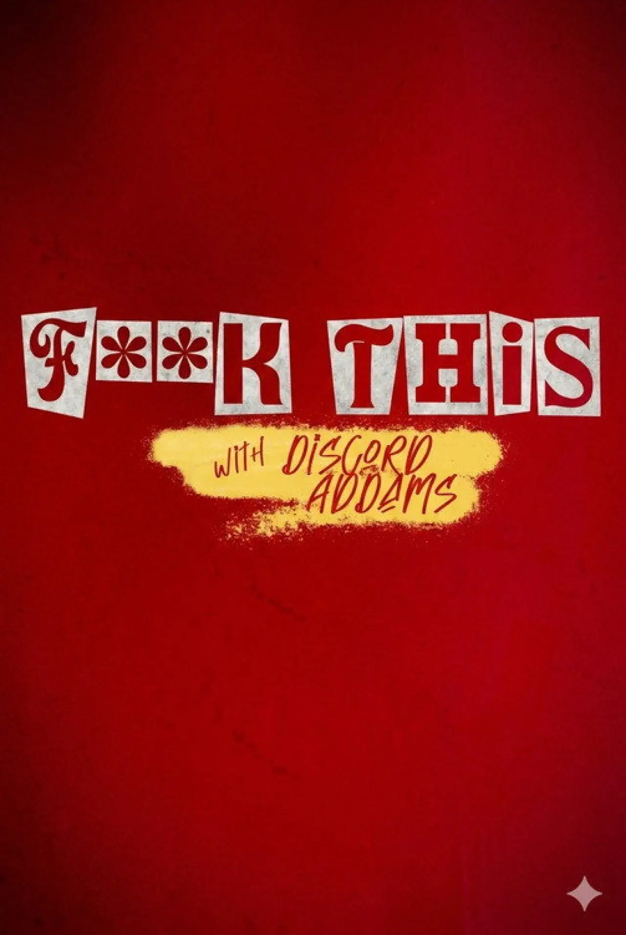Plakat serialu "F**K This with Discord Addams"