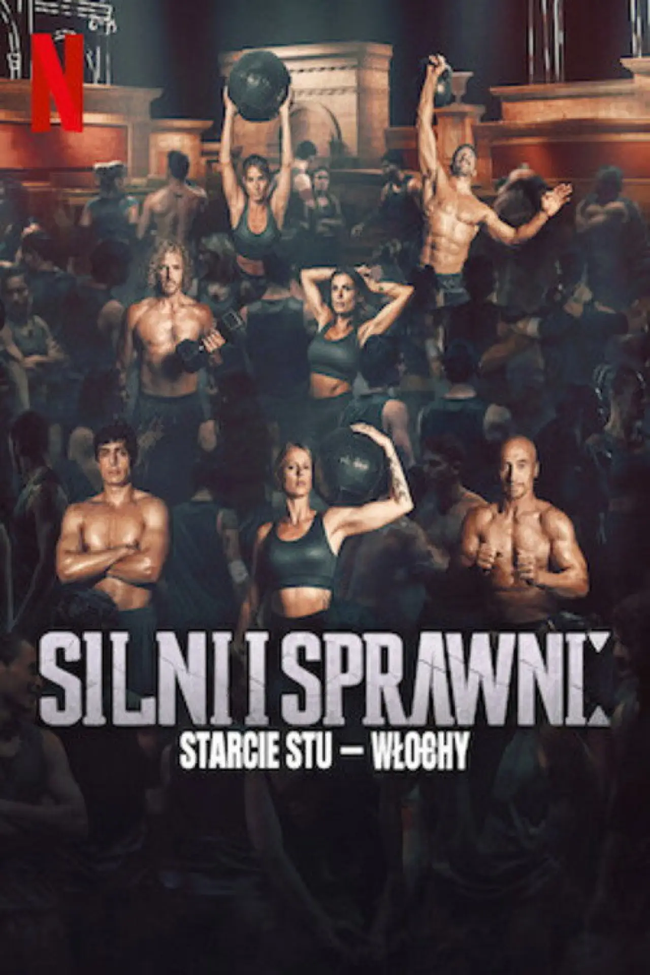 Plakat serialu "Silni i sprawni: Starcie stu - Włochy"