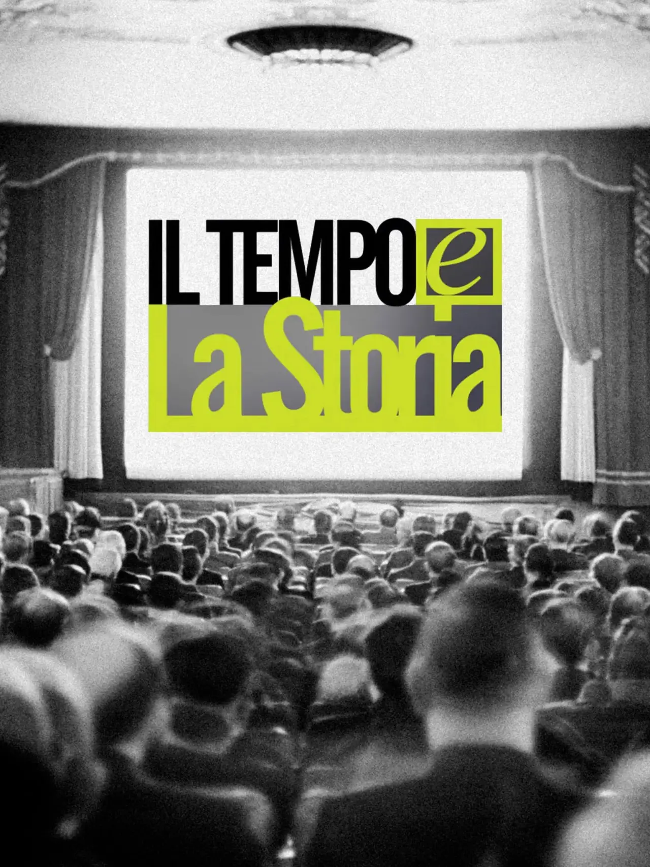 Plakat serialu "Il Tempo e la Storia"