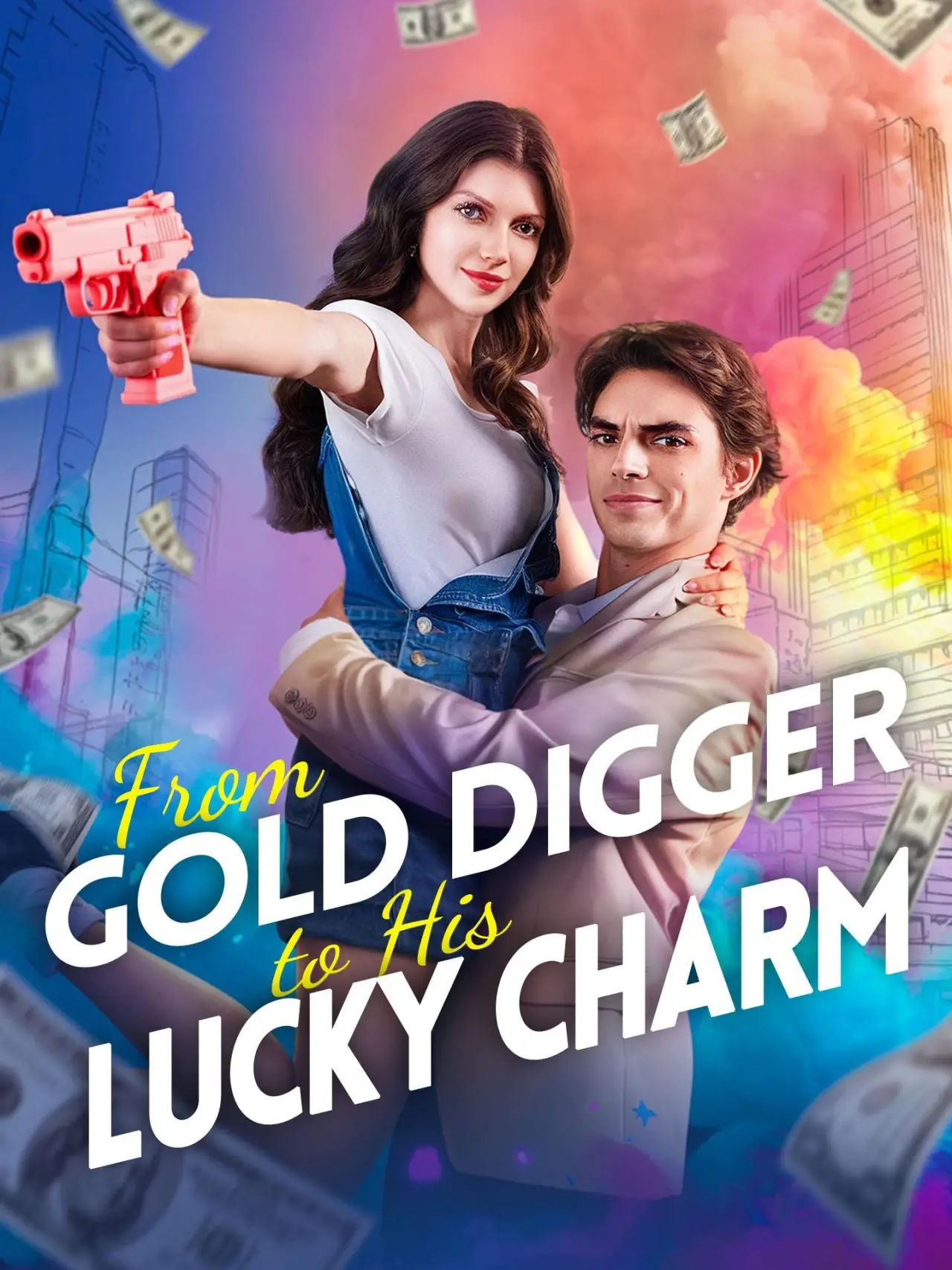 Plakat serialu "From Gold Digger to His Lucky Charm"