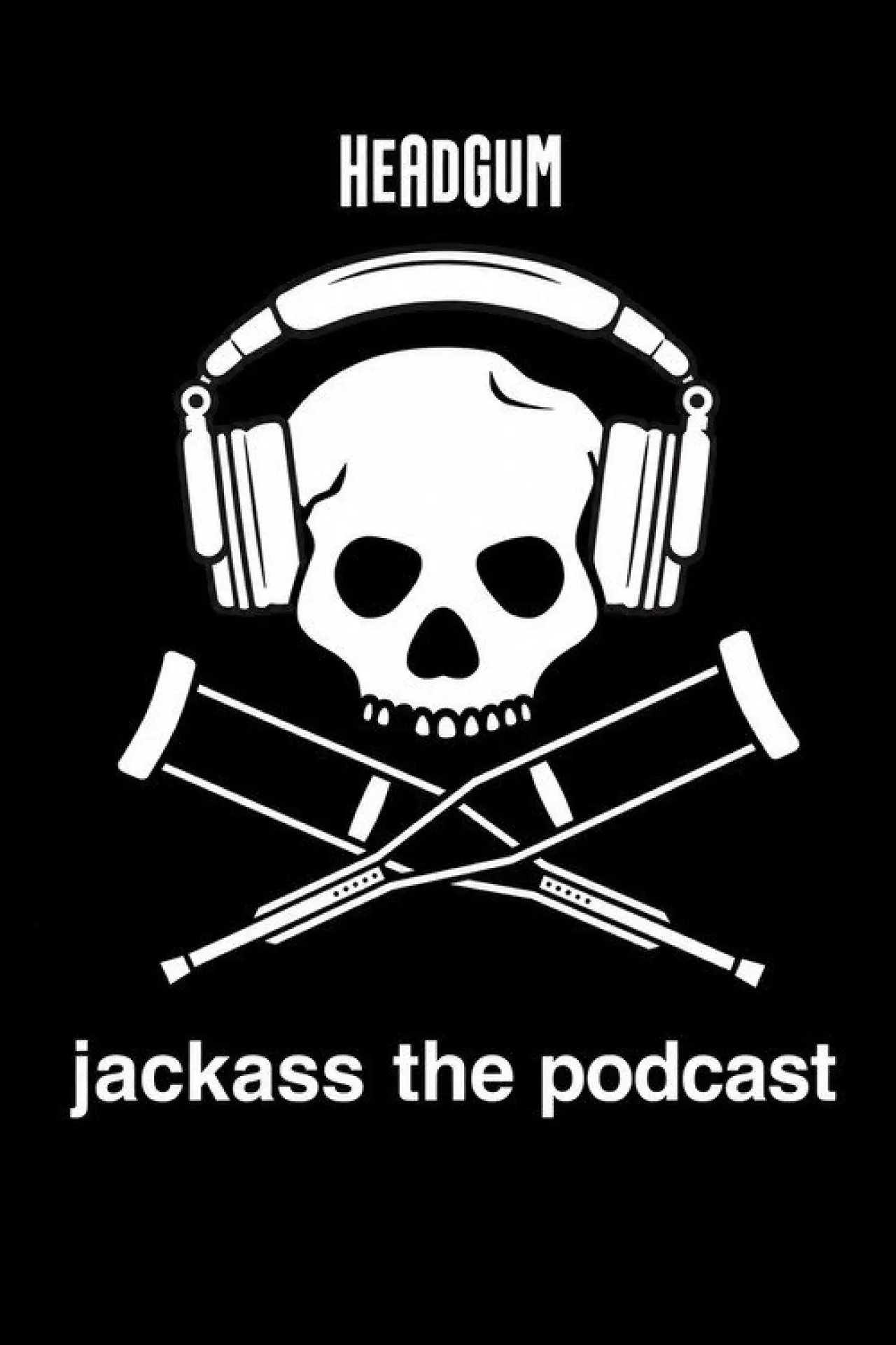 Plakat serialu "jackass the podcast"