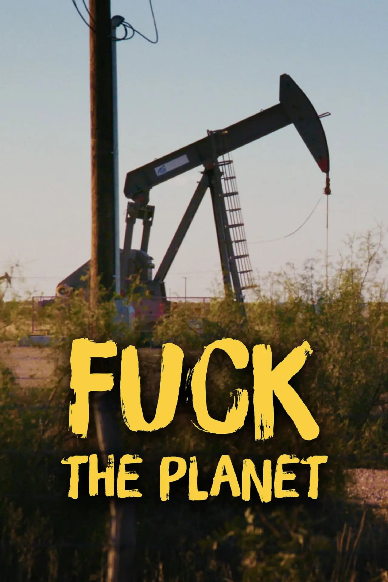 Plakat serialu "Fuck la planète : le choix du réchauffement"
