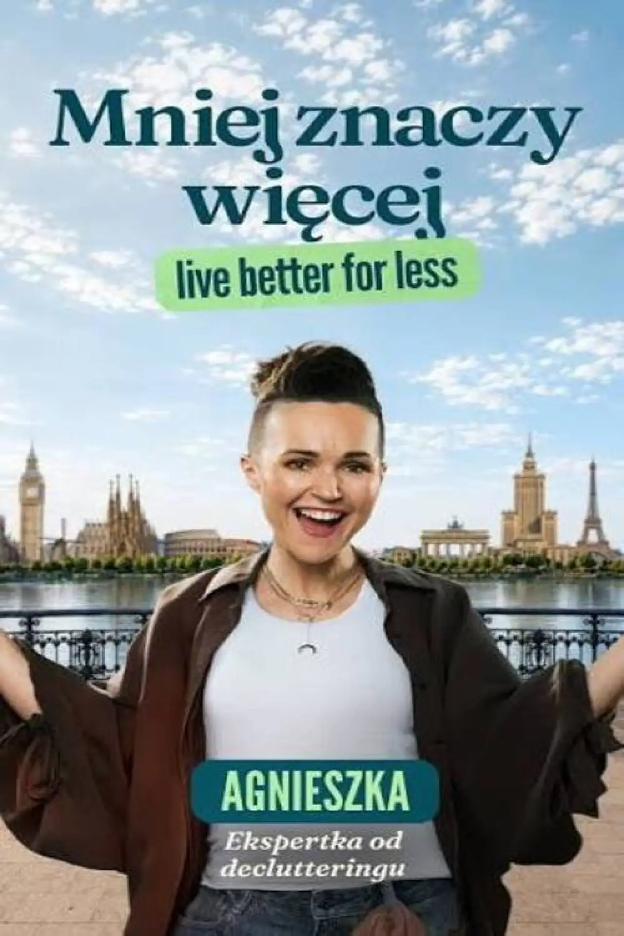 Plakat serialu "Mniej znaczy więcej. Live Better for Less"