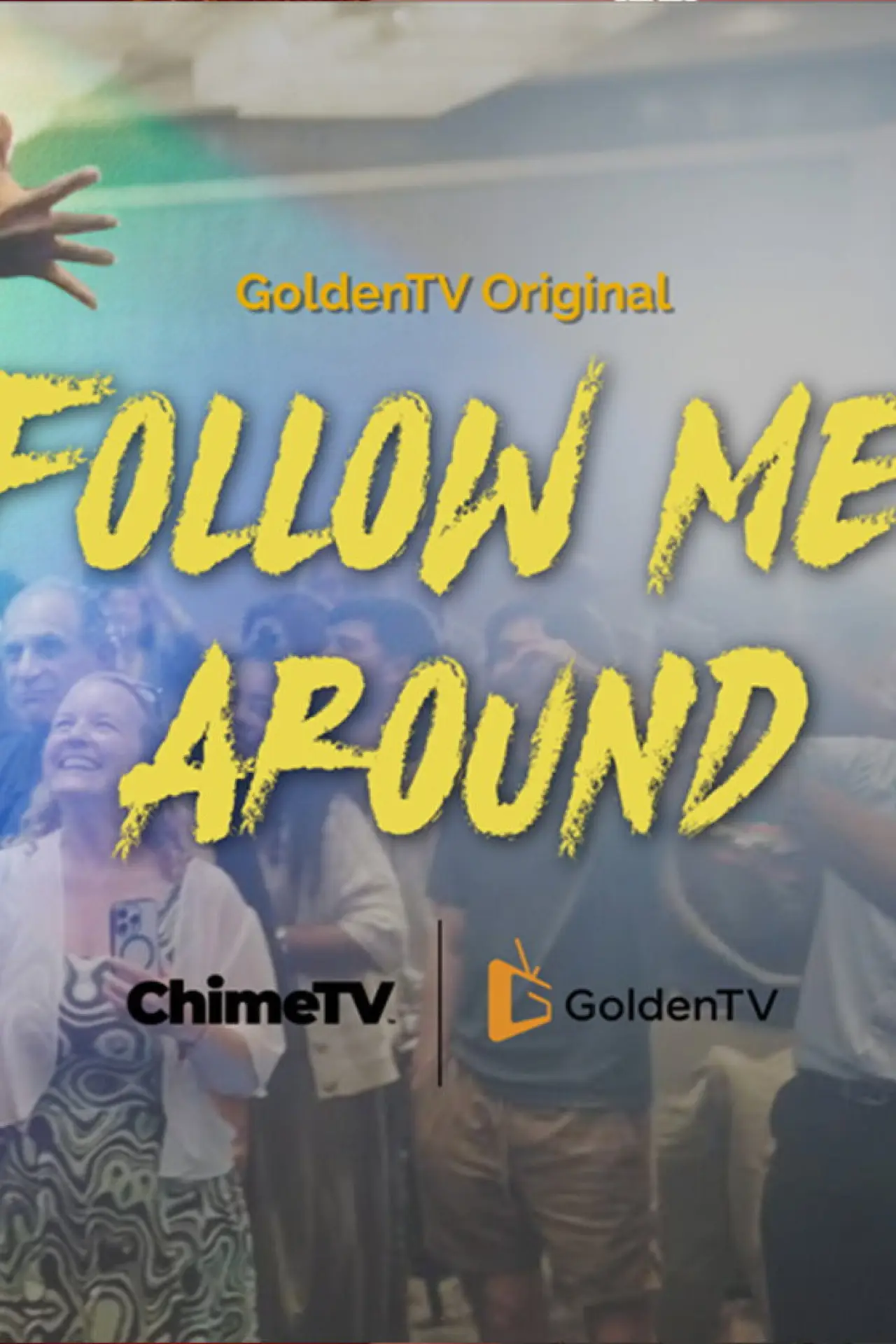 Plakat serialu "Follow Me Around"