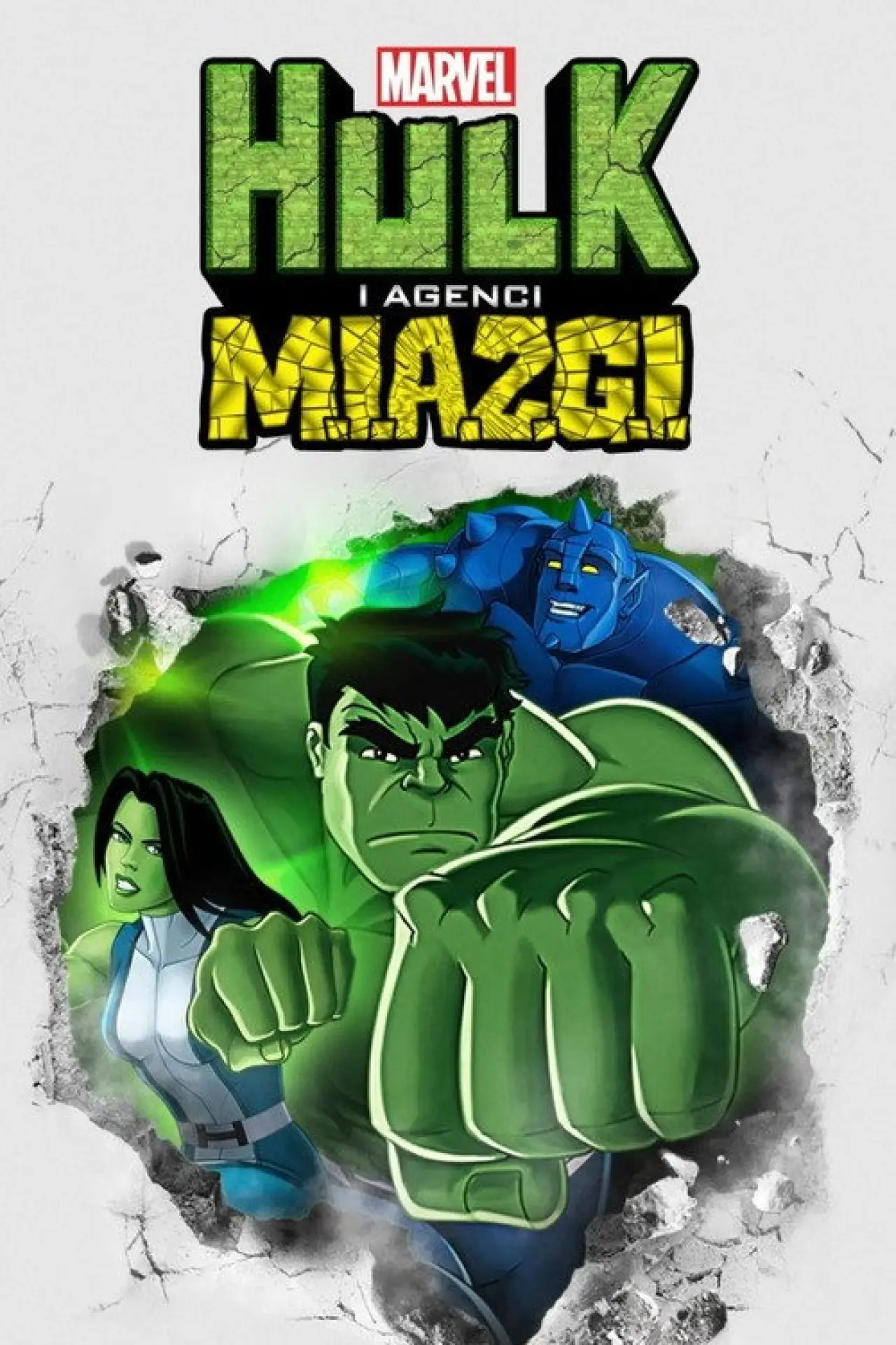 Plakat serialu "Hulk i Agenci M.I.A.Z.G.I."