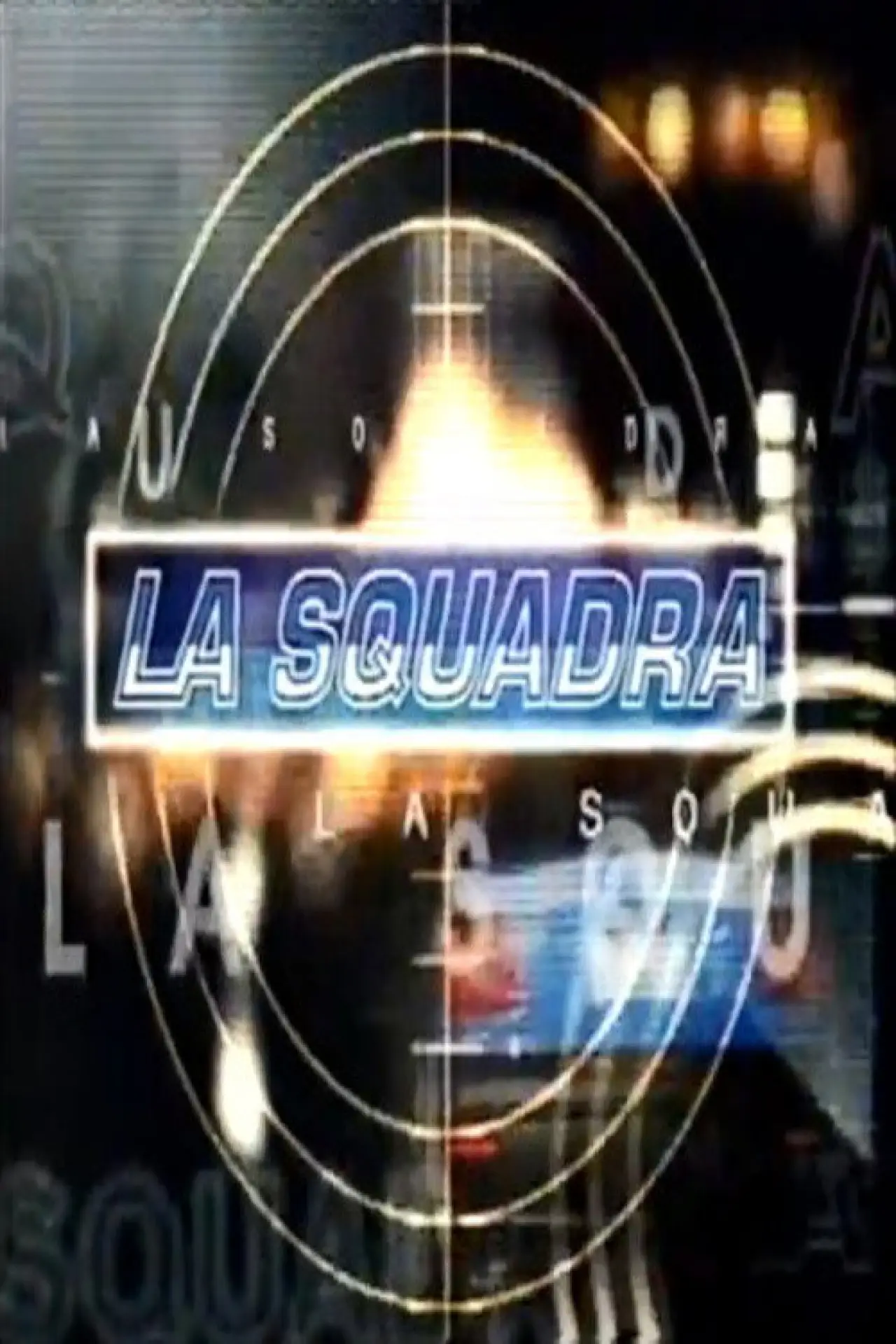 Plakat serialu "La squadra"