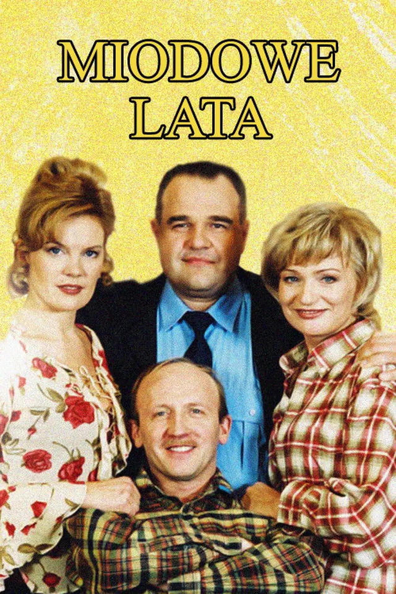 Plakat serialu "Miodowe lata"