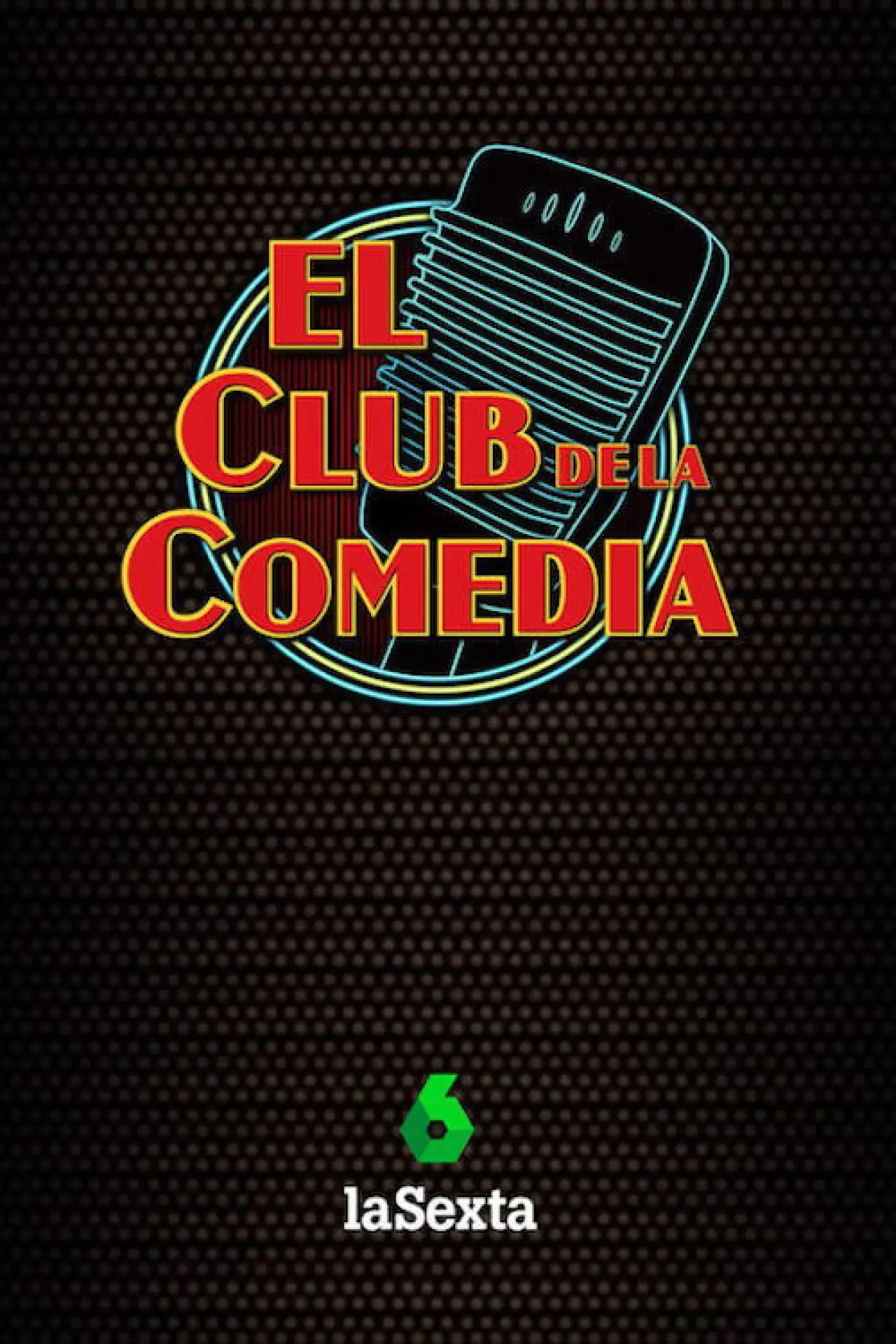 Plakat serialu "El Club de la Comedia"