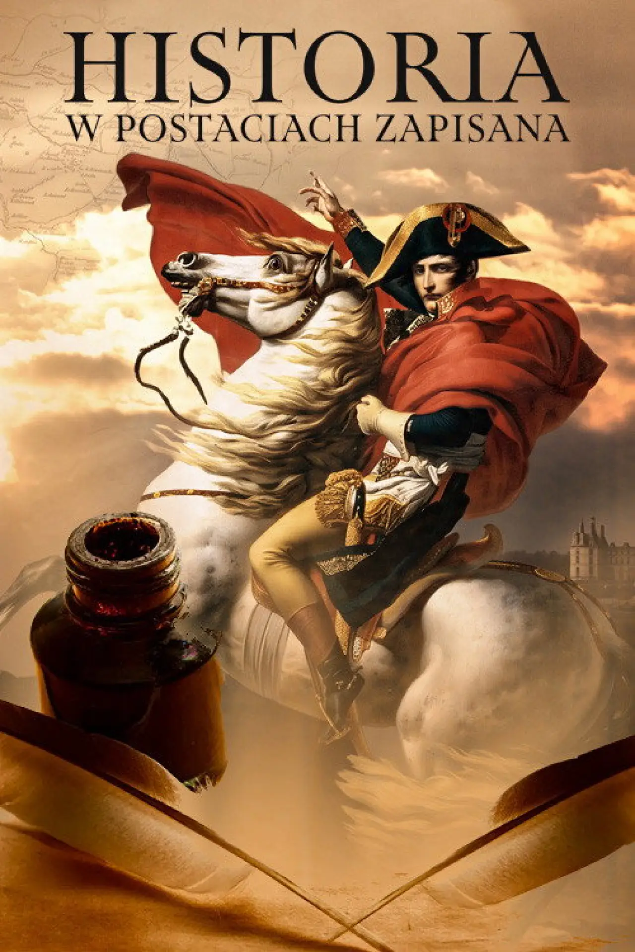 Plakat serialu "Historia w postaciach zapisana"