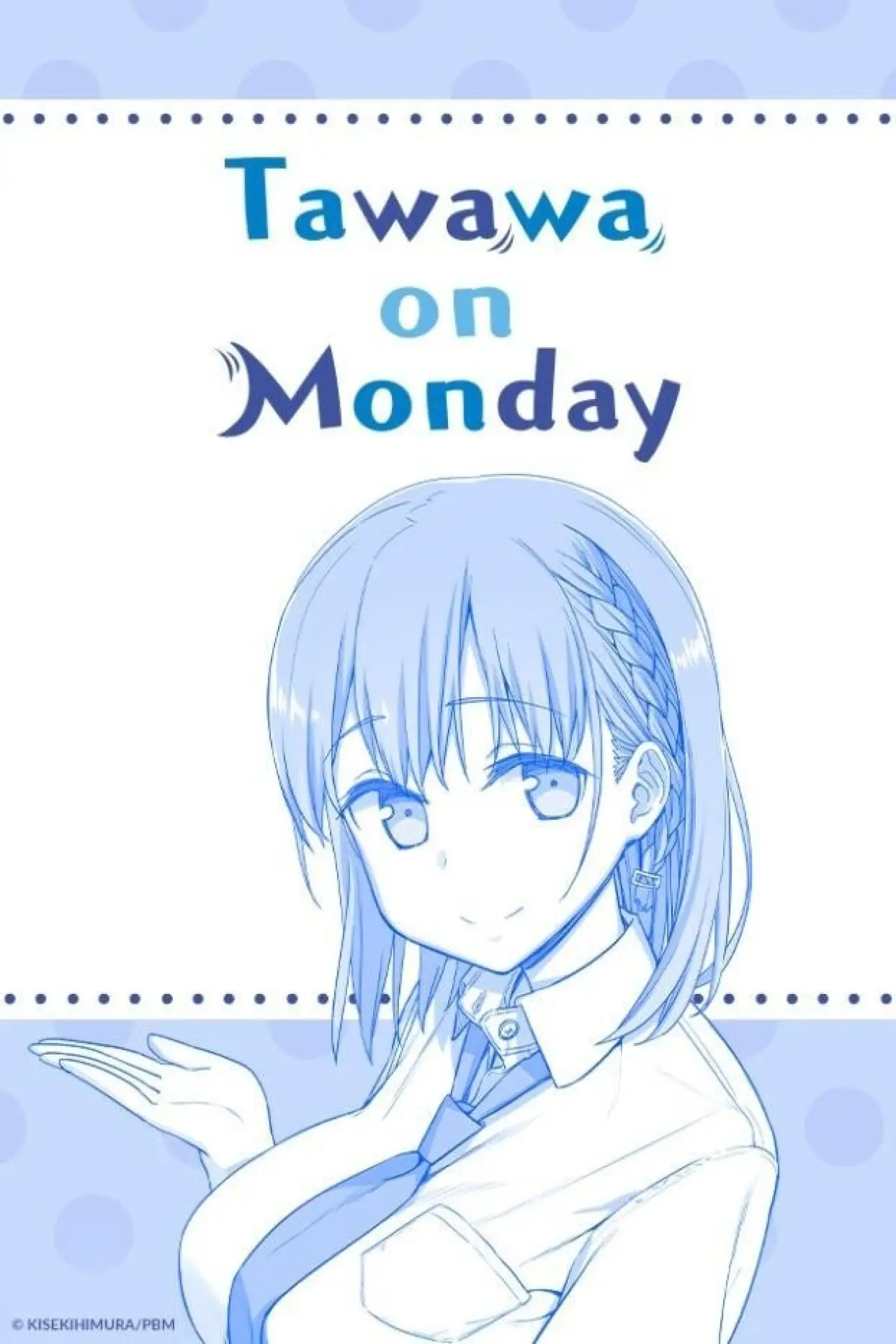 Постер к сериалу "Getsuyoubi no Tawawa"
