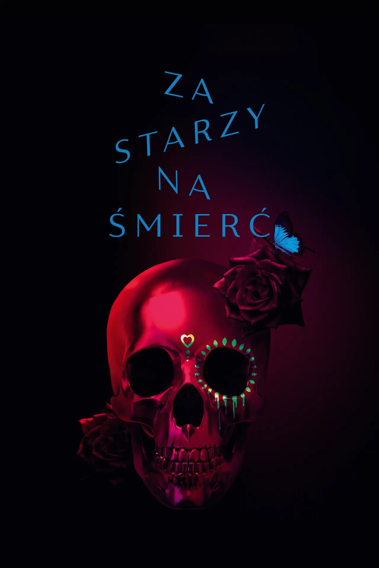 Plakat serialu "Za starzy na śmierć"