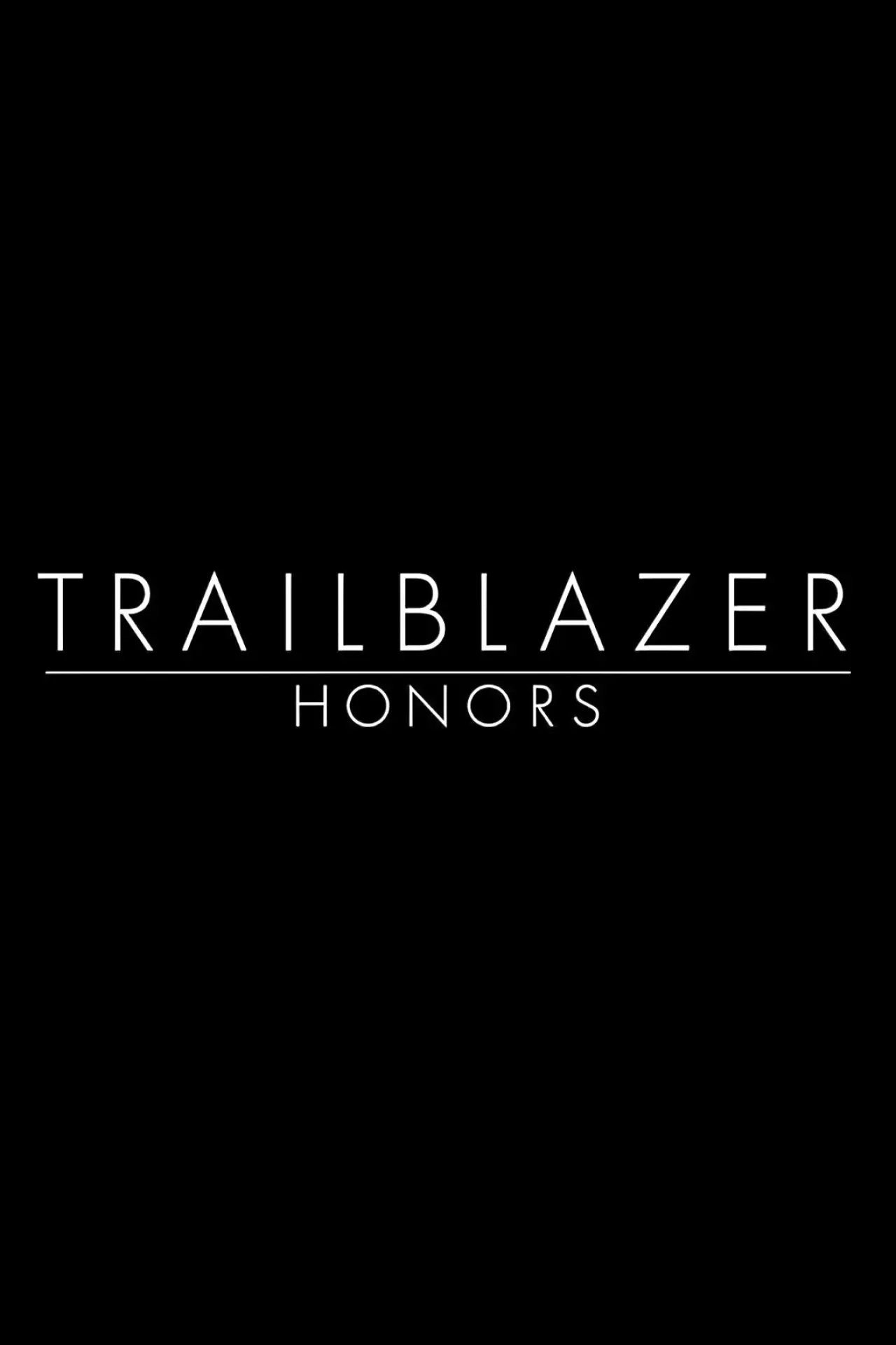 Постер к сериалу "Trailblazer Honors"