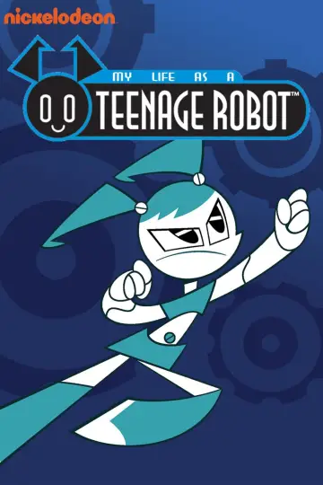 My Life as a Teenage Robot plakat