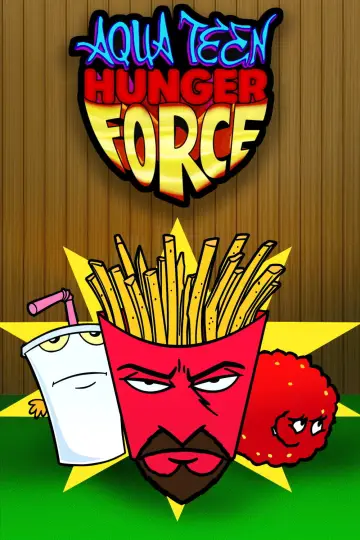 Plakat к сериалу "Aqua Teen Hunger Force" #1306445