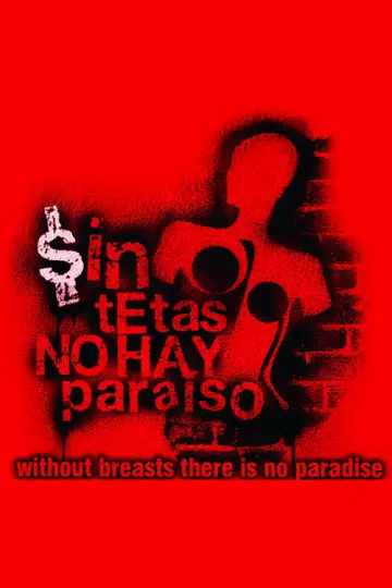 Sin tetas no hay paraíso (2006)