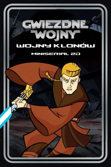 Plakat к сериалу "Gwiezdne wojny: Wojny klonów - miniserial 2D" #1441491