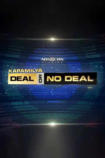 Kapamilya, Deal or No Deal plakat