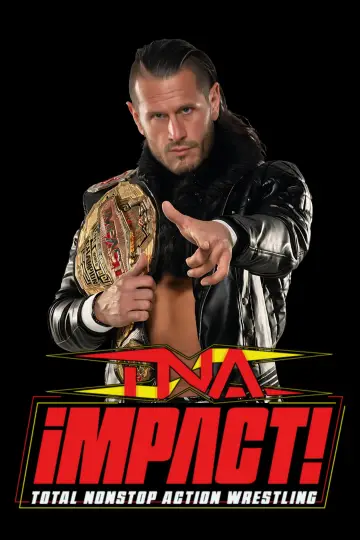 Plakat к сериалу "TNA iMPACT!" #1316913