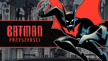 Zasłona к сериалу "Batman Przyszłości" #1361553