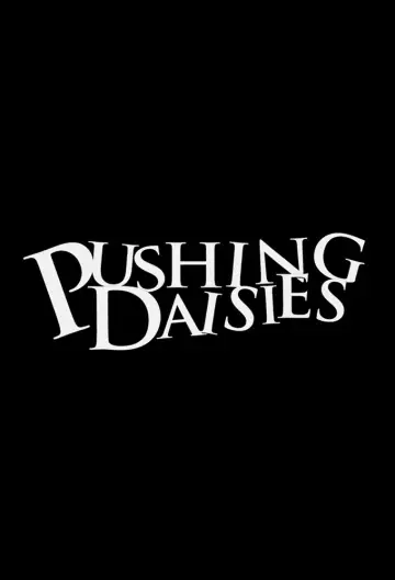 Plakat к сериалу "Pushing Daisies" #1459476