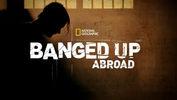 Zasłona к сериалу "Banged Up Abroad" #1445623