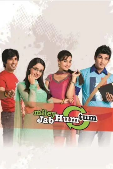 Miley Jab Hum Tum plakat