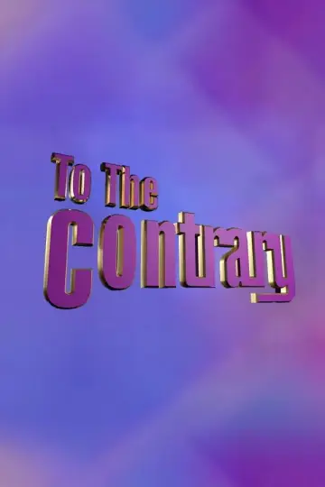 To The Contrary plakat
