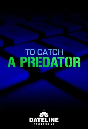 To Catch a Predator plakat