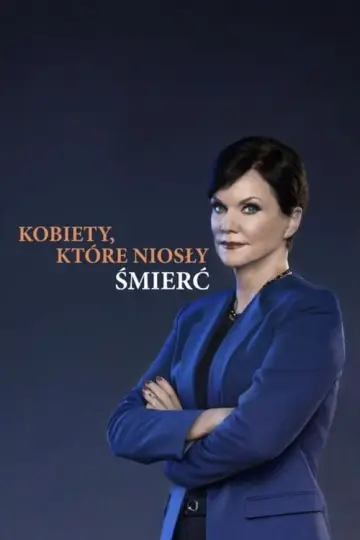 Kobiety, które niosły śmierć plakat
